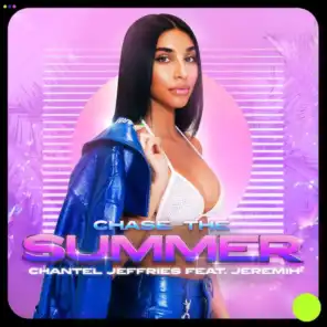 Chase The Summer (feat. Jeremih)