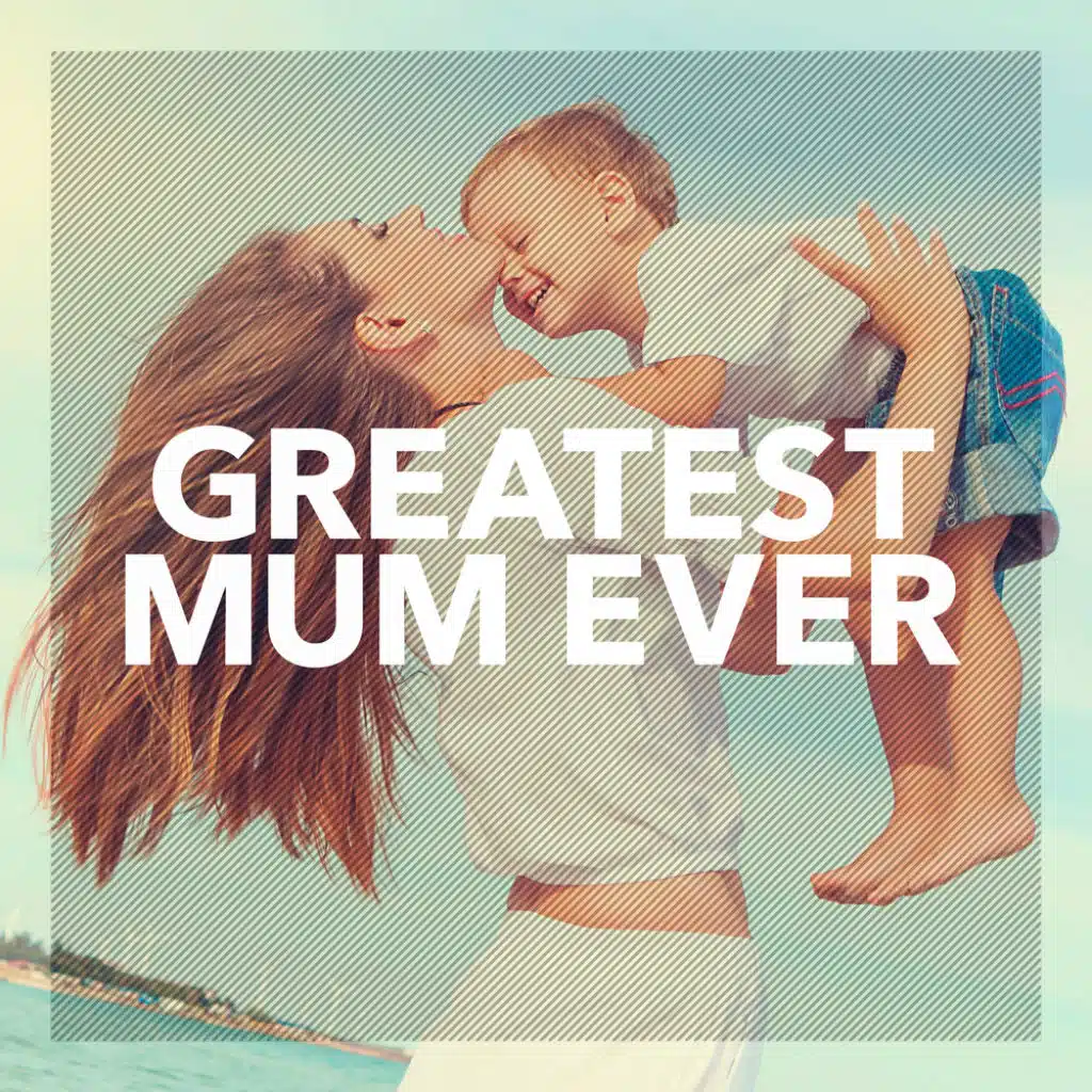 Greatest Mum Ever