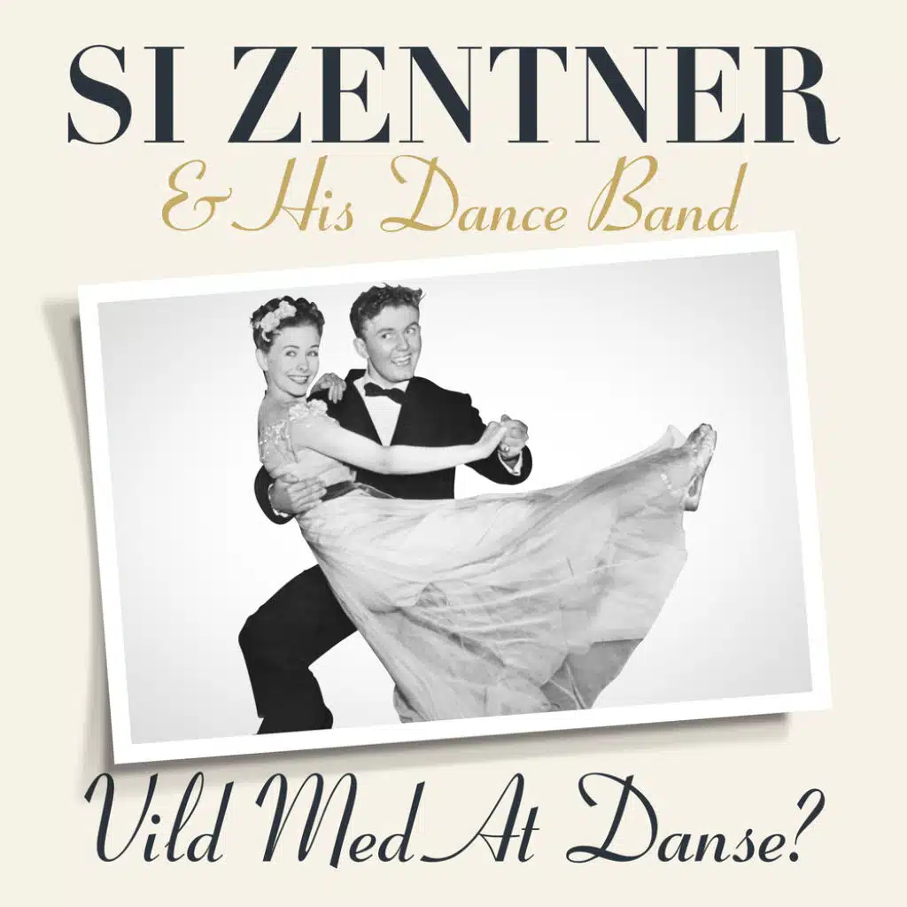 Si Zentner & His Dance Band