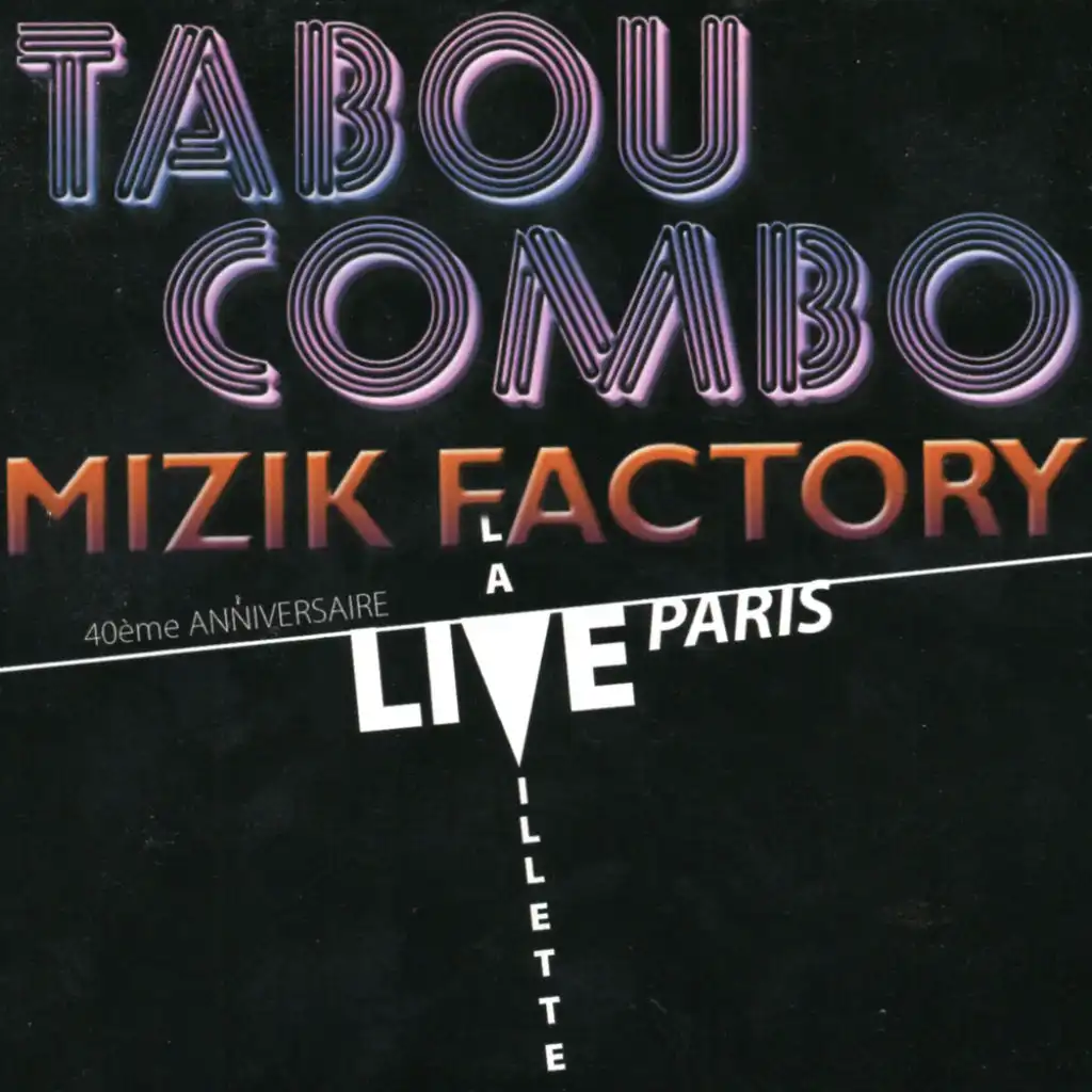 Mizik Factory - Live Paris La Villette