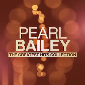 Pearl Bailey - The Greatest Hits Collection