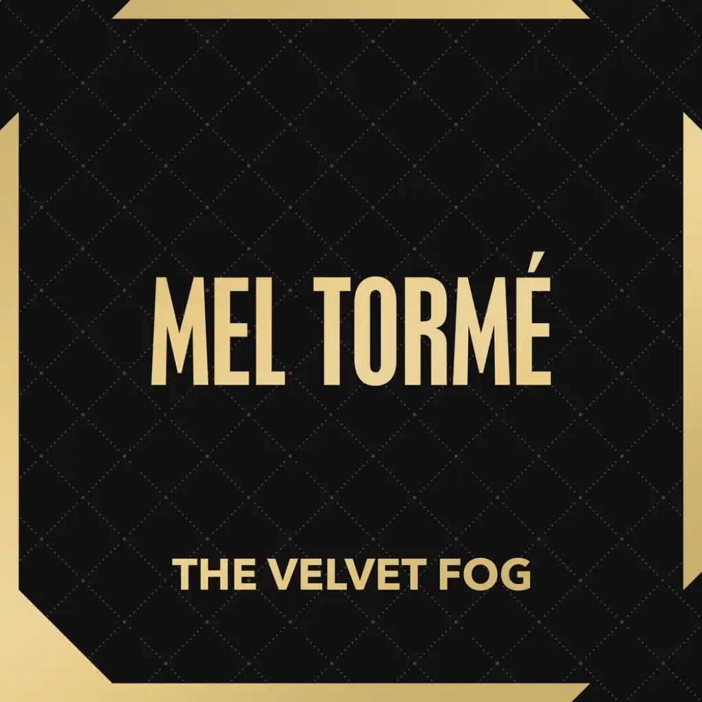 The Velvet Fog
