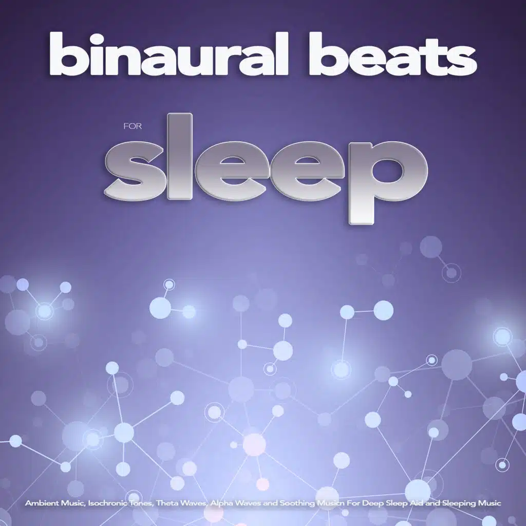 Binaural Beats Sleep, Binaural Beats Deep Sleep, Sleeping Music