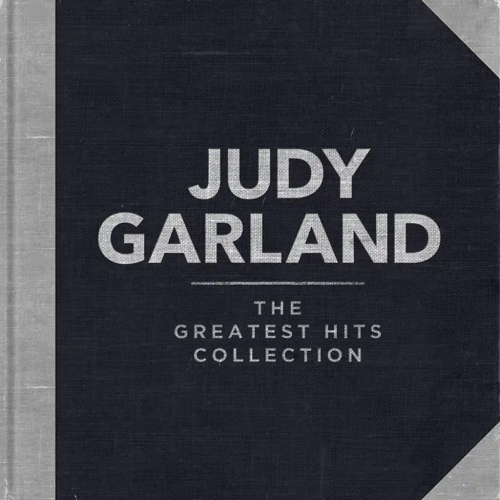 Judy Garland - The Greatest Hits Collection