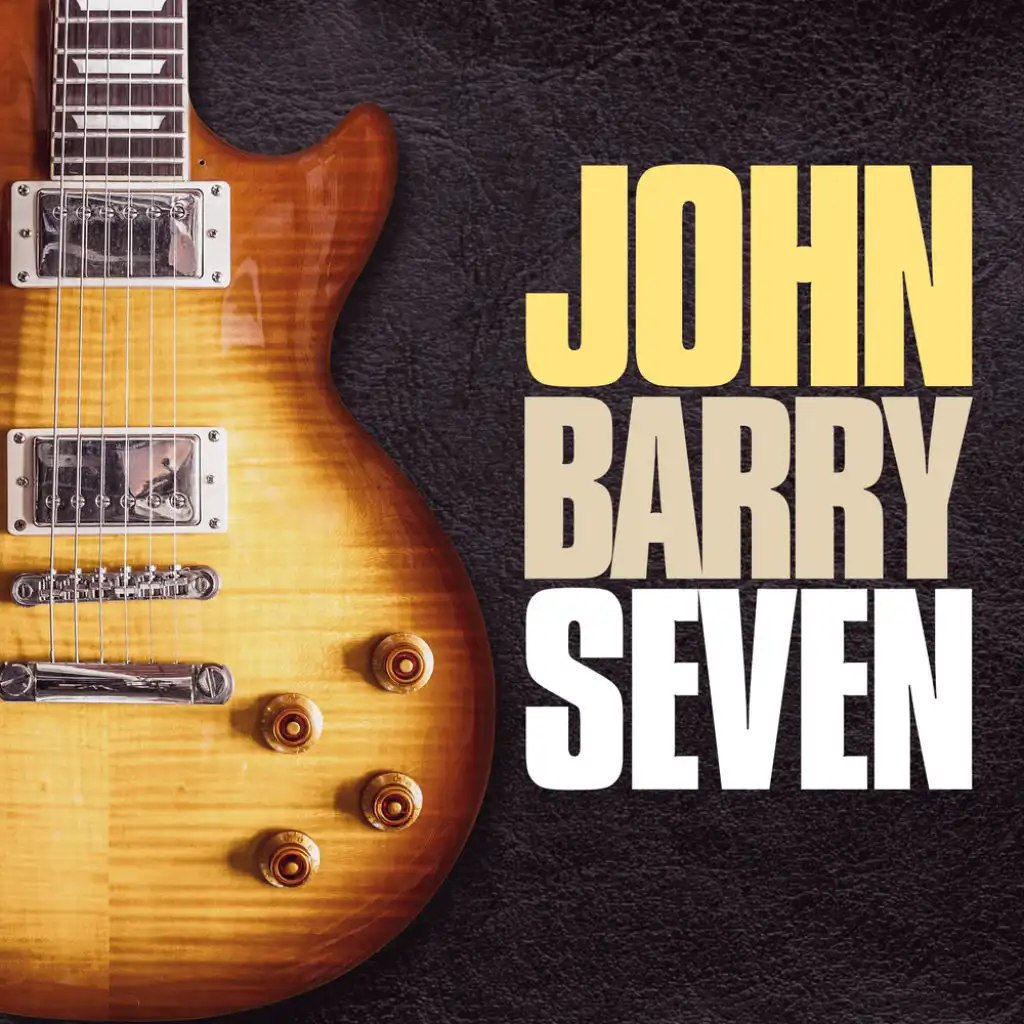 John Barry And The Seven
