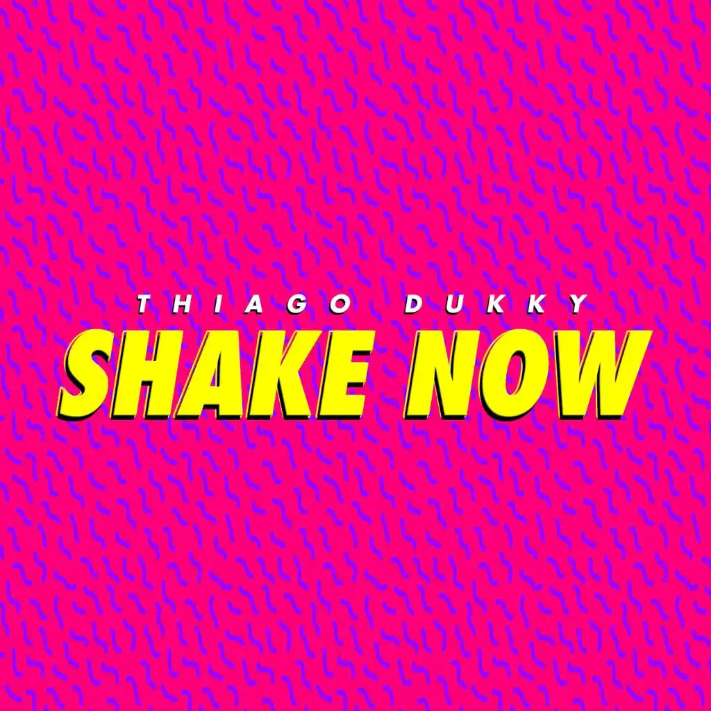 Shake Now