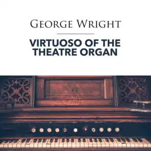 Virtuoso of the Theatre Organ