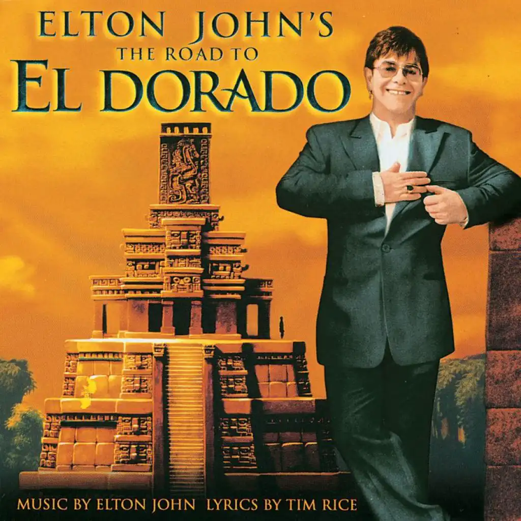 El Dorado (From "The Road To El Dorado" Soundtrack)