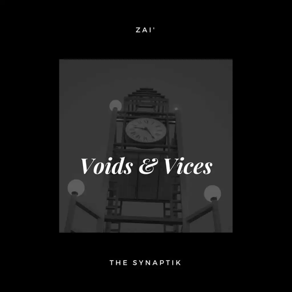 The Synaptik-Voids & Vices(Prod.Zai')