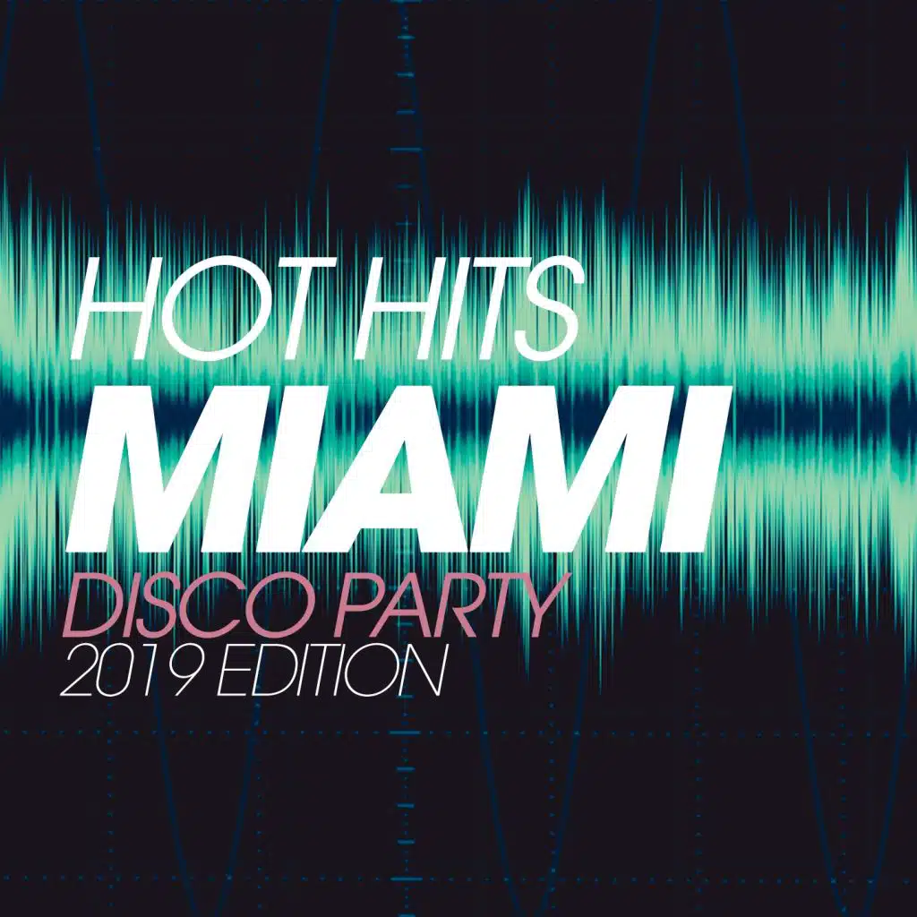Hot Hits Miami Disco Party 2019 Edition