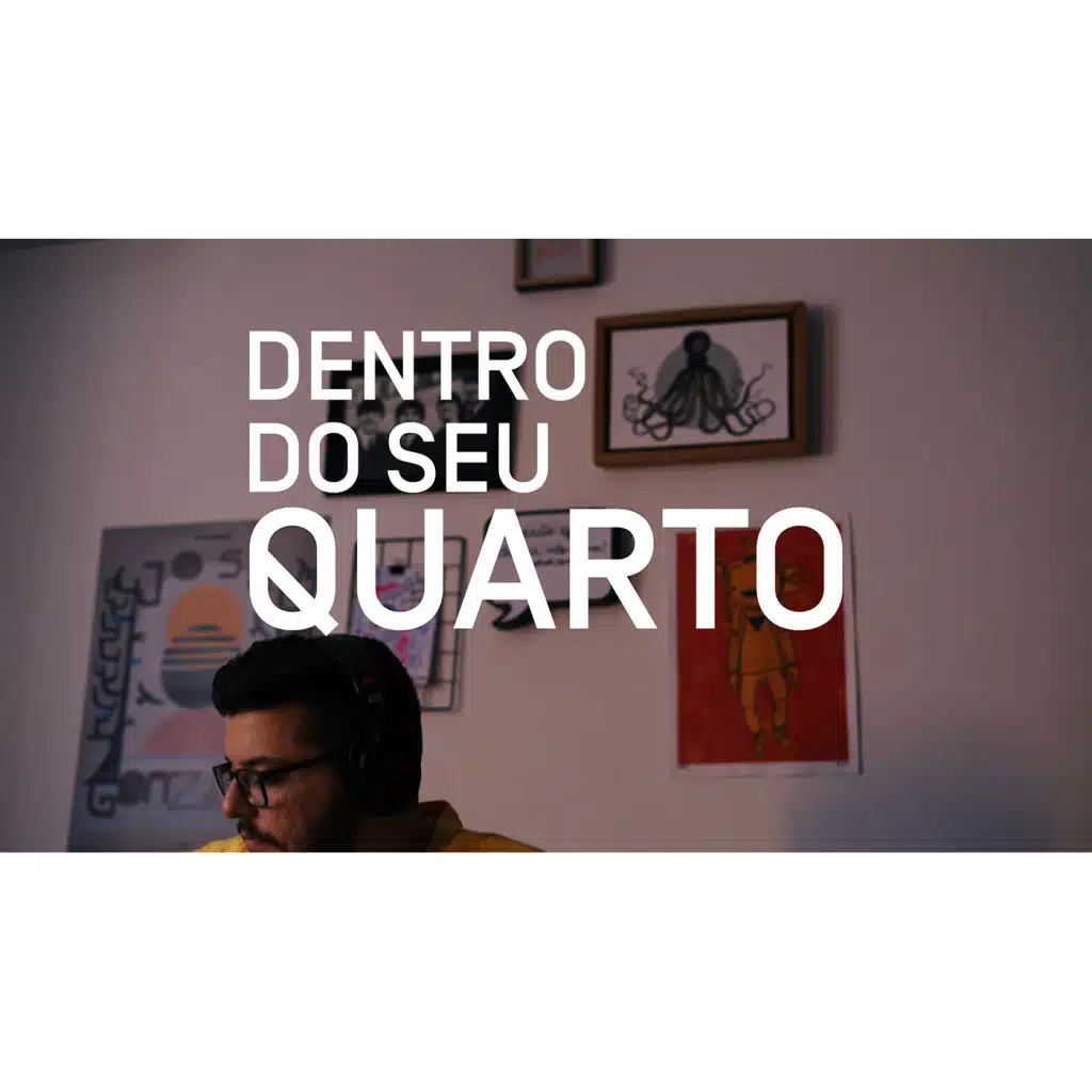 Dentro do Seu Quarto