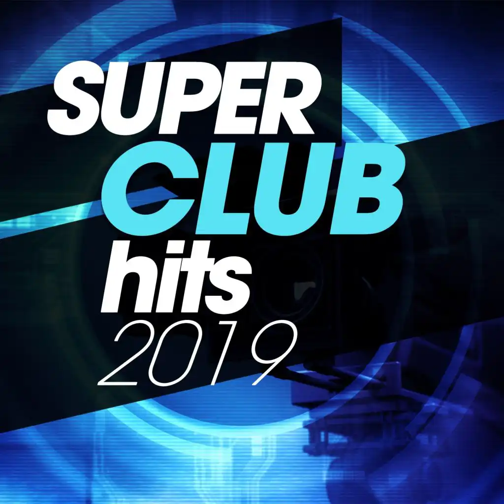 Super Club Hits 2019
