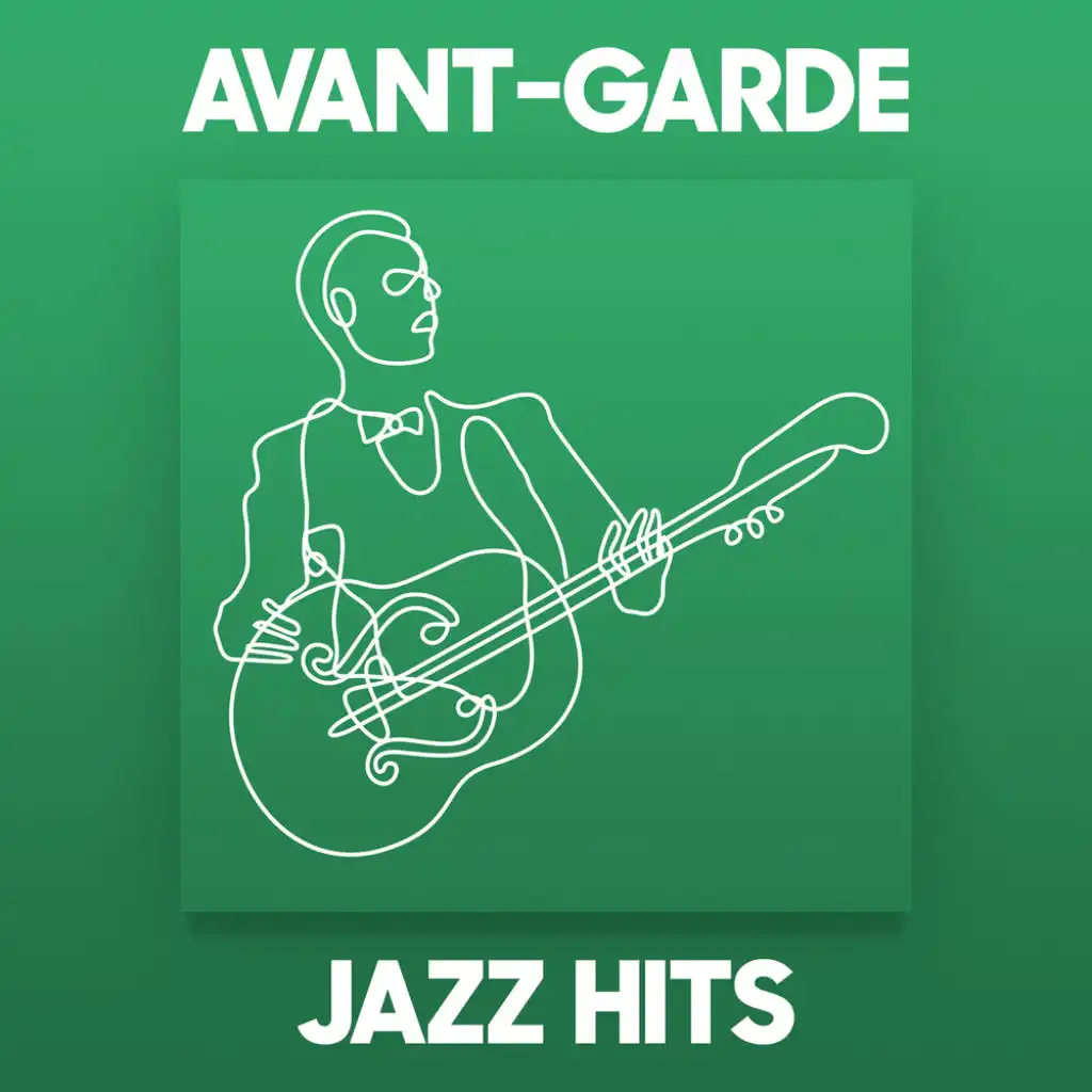 Avant-garde Jazz Hits