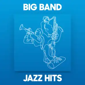 Big Band Jazz Hits