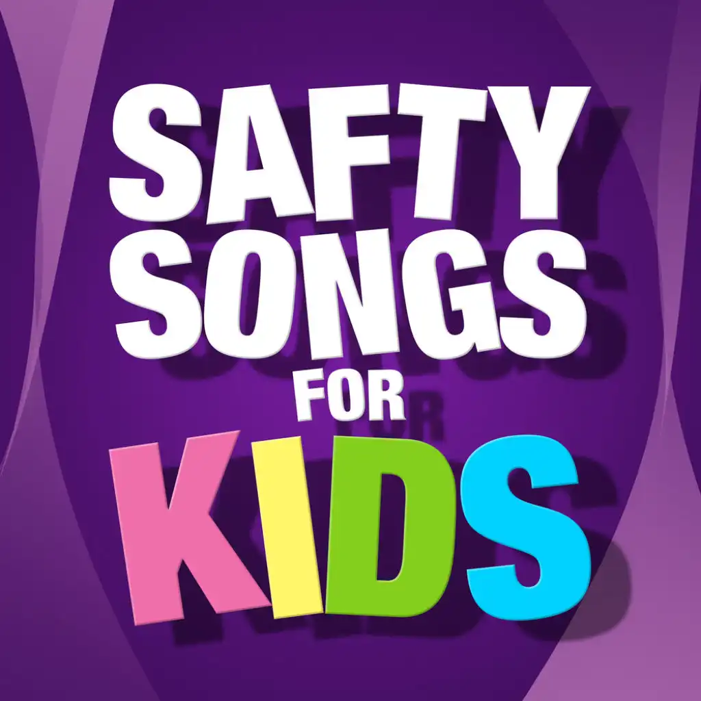 Safty Songs For Kids