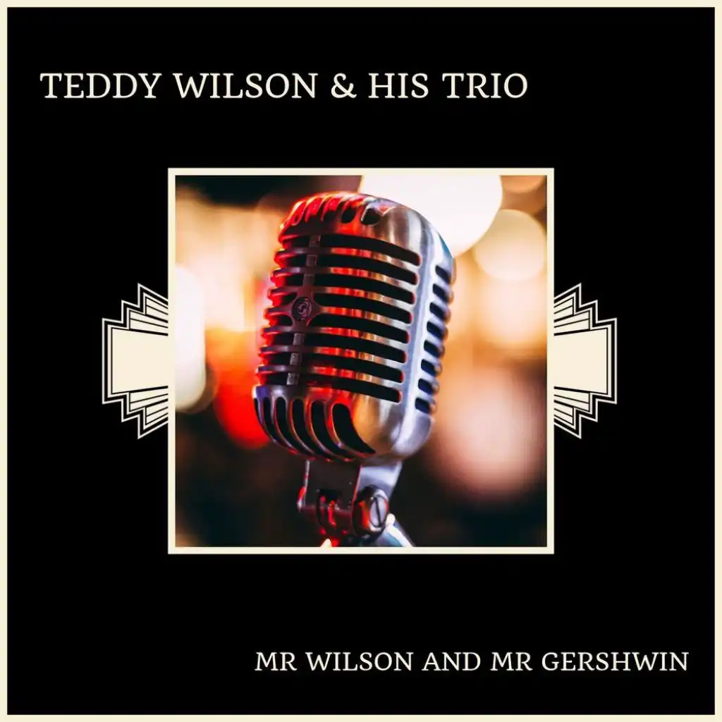 Mr Wilson And Mr Gershwin