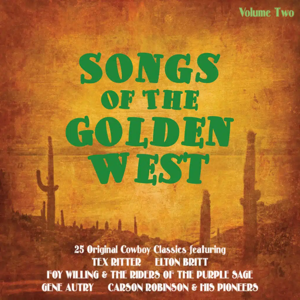 Songs of the Golden West Vol 2