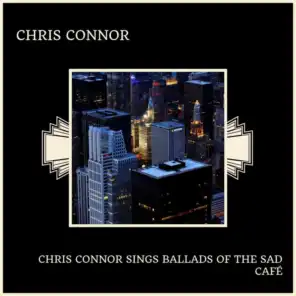 Chris Connor Sings Ballads Of The Sad Café