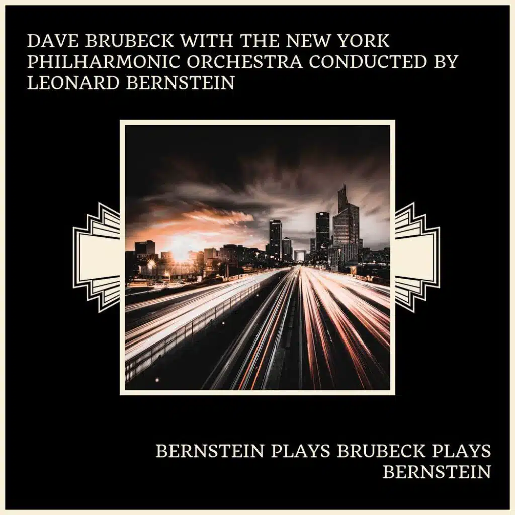 Dave Brubeck, The New York Philharmonic Orchestra and Leonard Bernstein