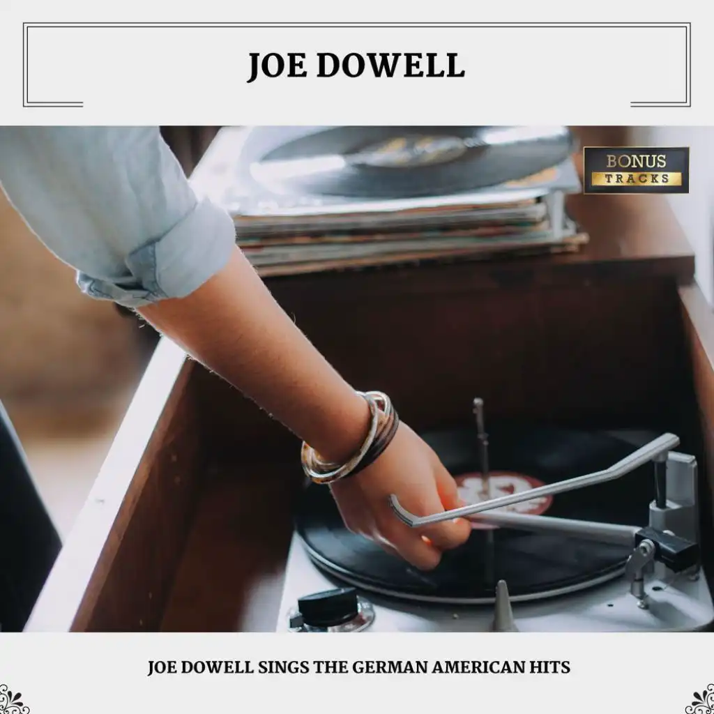 Joe Dowell Sings The German American Hits (With Bonus Tracks)