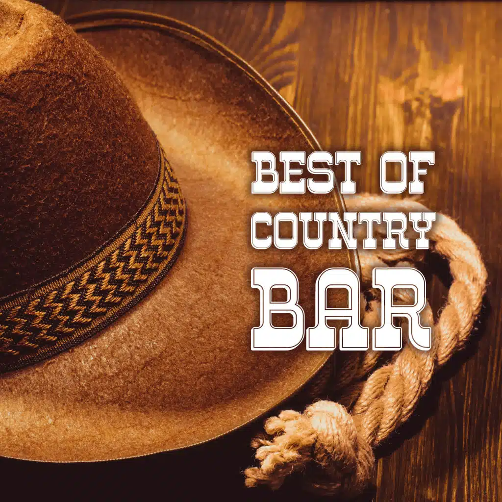 Best of Country Bar: Wilde Western Music, Cowboy & Cowgirl Party