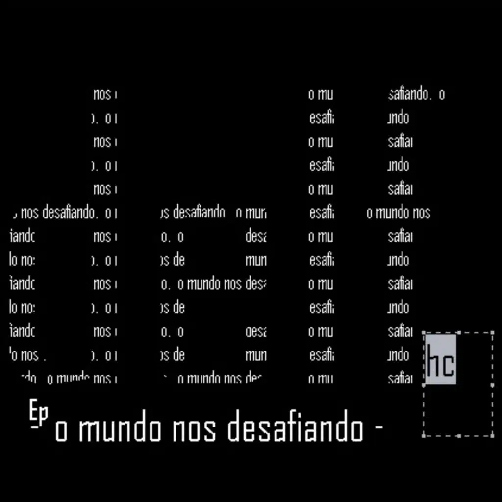 O Mundo nos Desafiando