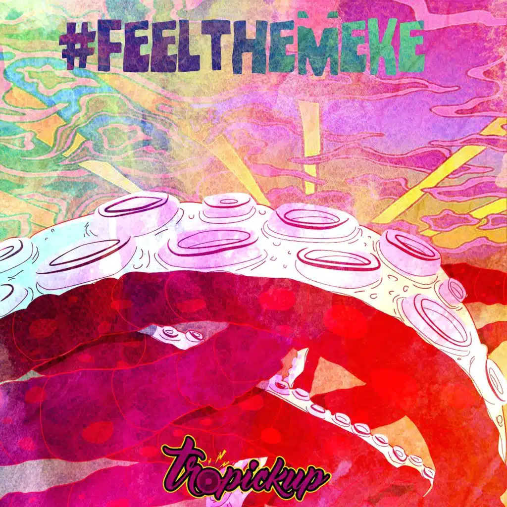 #feel The Meke