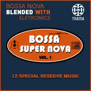 Bossa Super Nova, Vol. 1