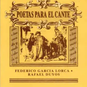 Poetas para el Cante: Federico García Lorca & Rafael Duyos
