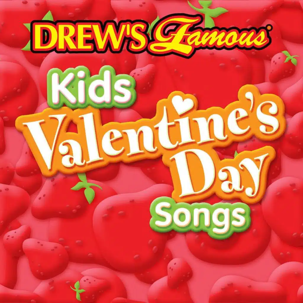 Drew's Famous Kids Valentine's Day Songs