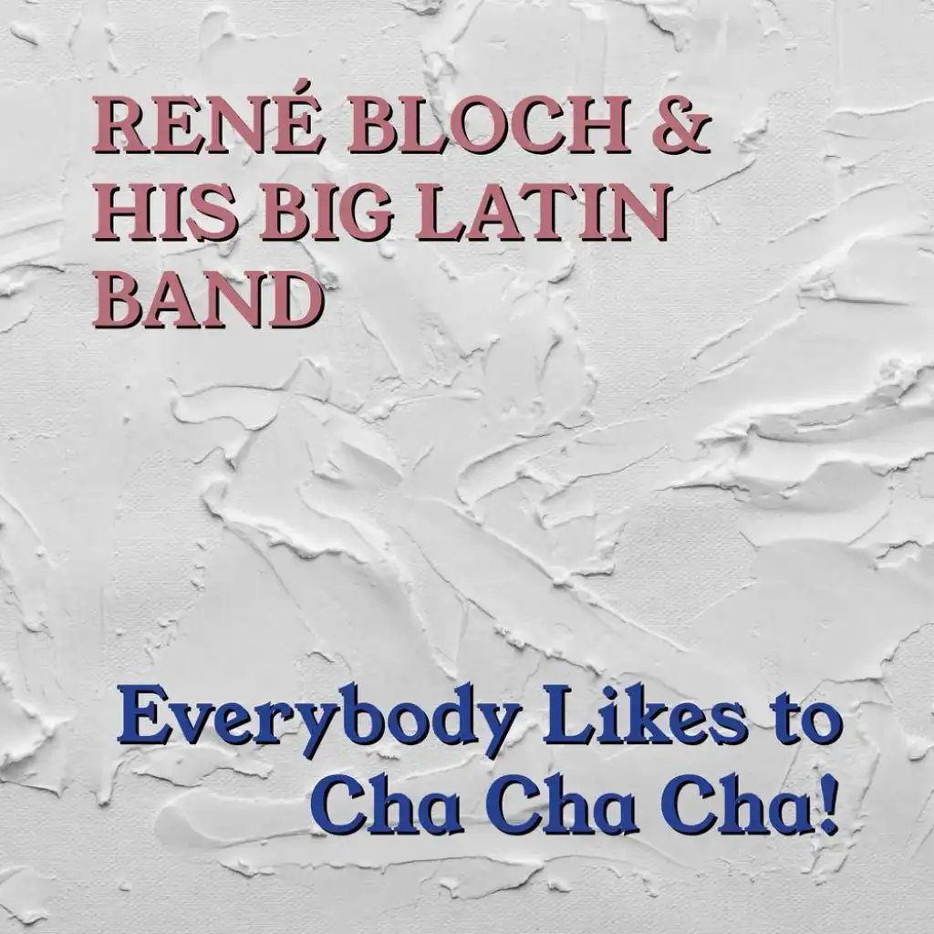 René Bloch & His Big Latin Band