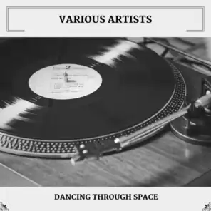 Dancing Through Space