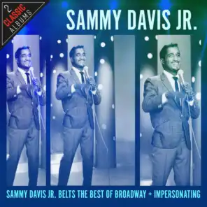 Sammy Davis Jr. Belts The Best Of Broadway / Impersonating