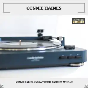 Connie Haines Sings A Tribute To Helen Morgan (Expanded Edition)