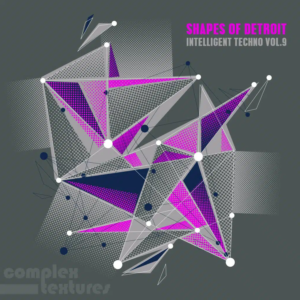 Shapes of Detroit - Intelligent Techno, Vol. 9