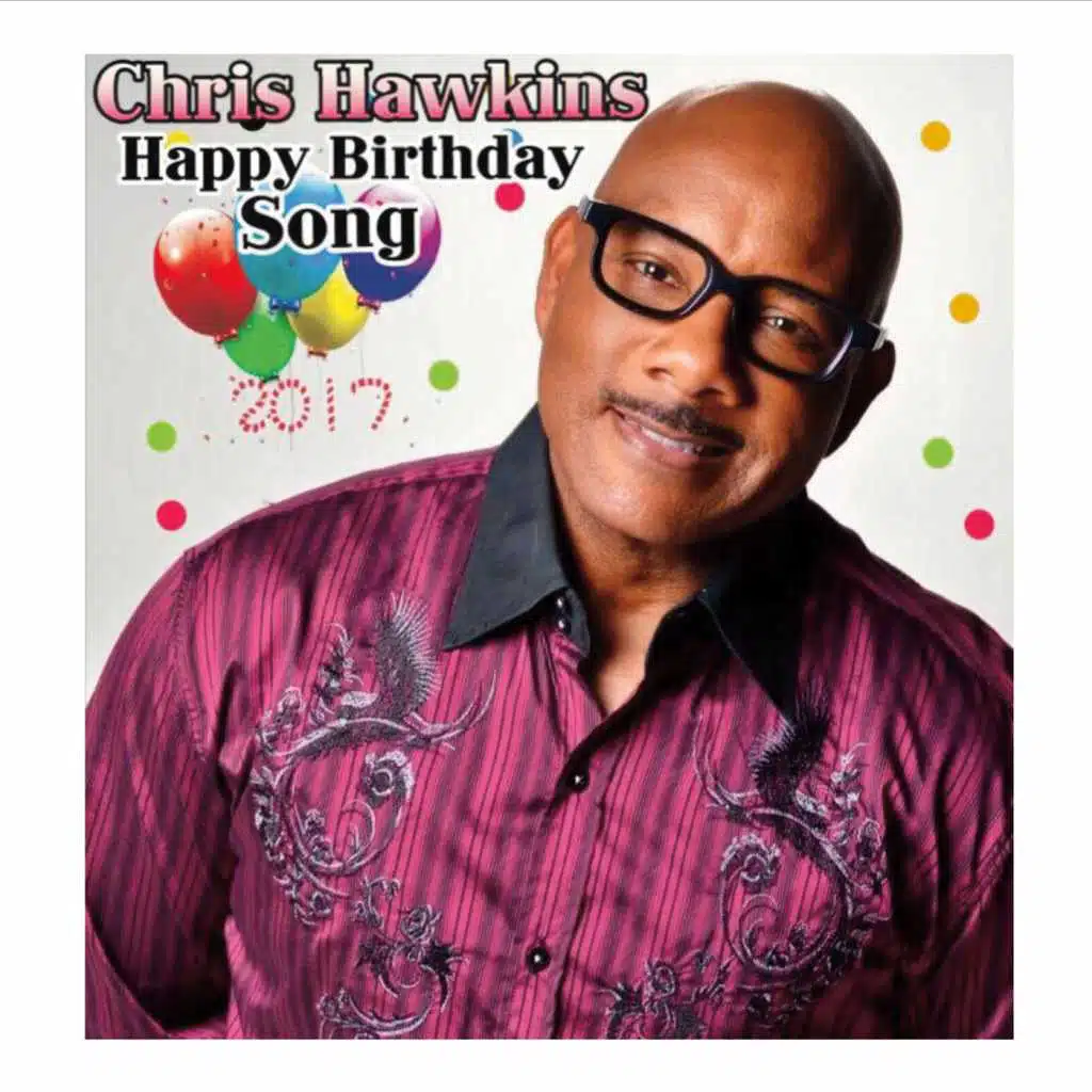 Chris Hawkins Happy Birthday Song