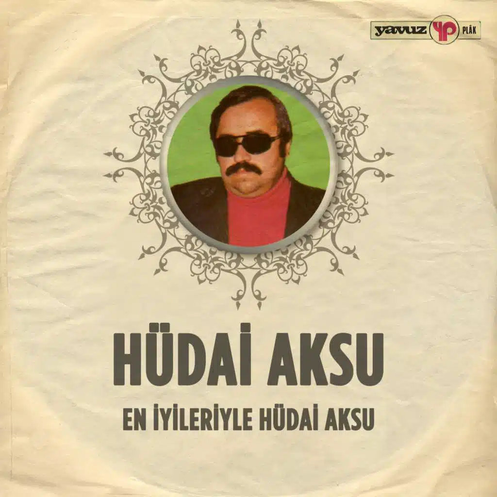 En İyileriyle Hüdai Aksu