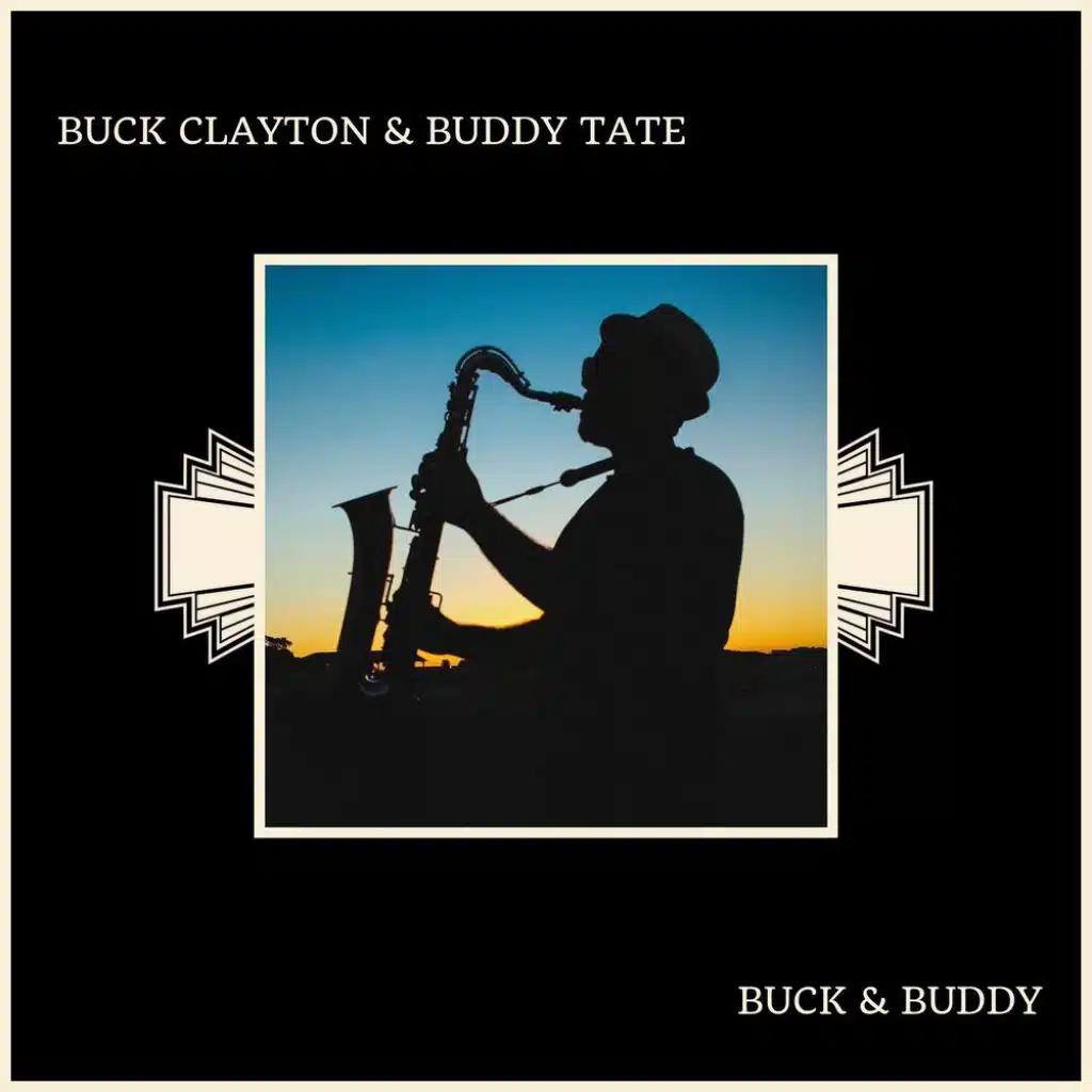 Buck Clayton & Buddy Tate