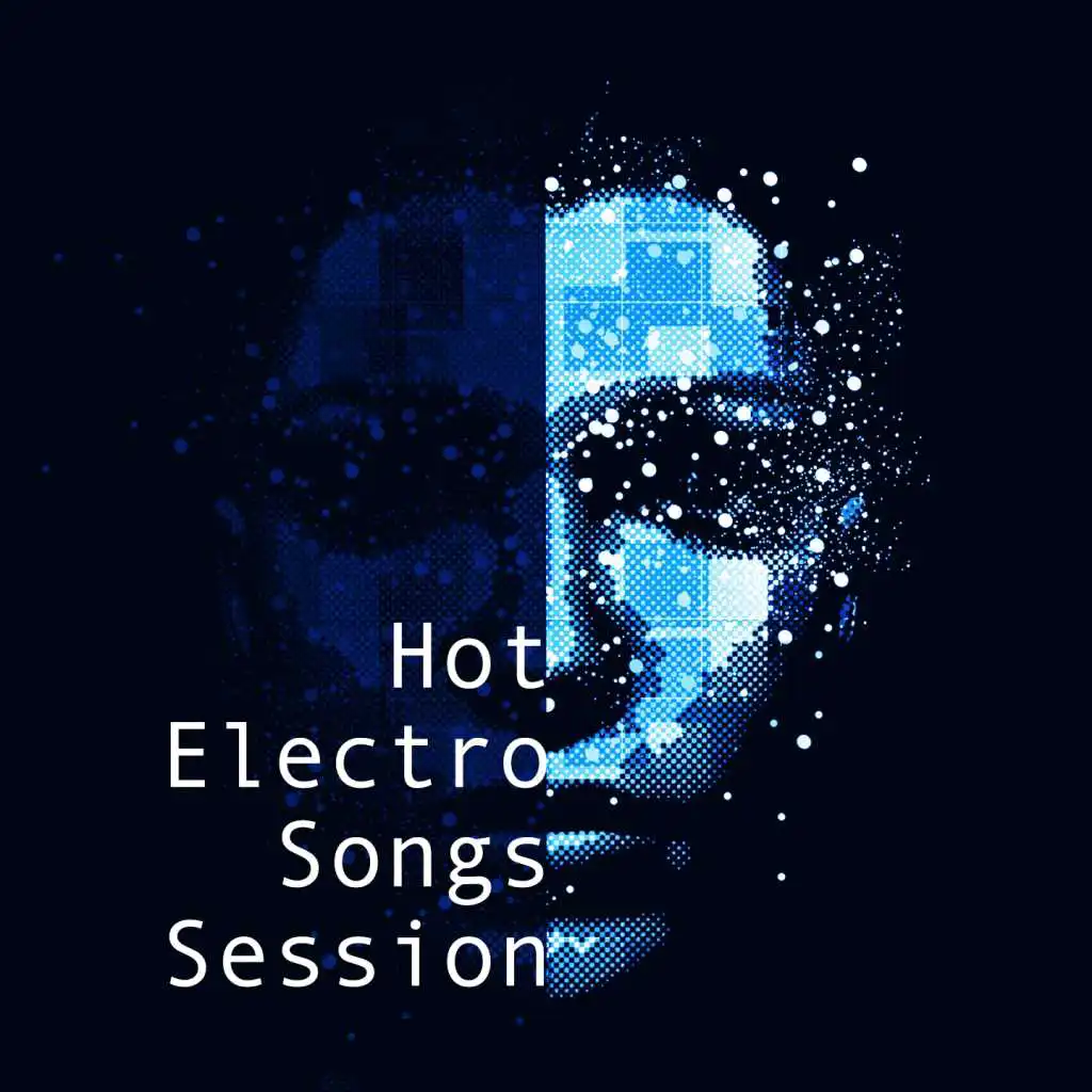 Hot Electro Songs Session