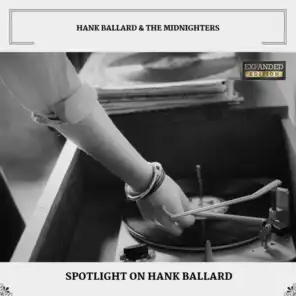 Spotlight On Hank Ballard (Expanded Edition)