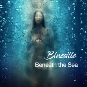 Beneath the Sea (Blues Lounge Radio Edit)