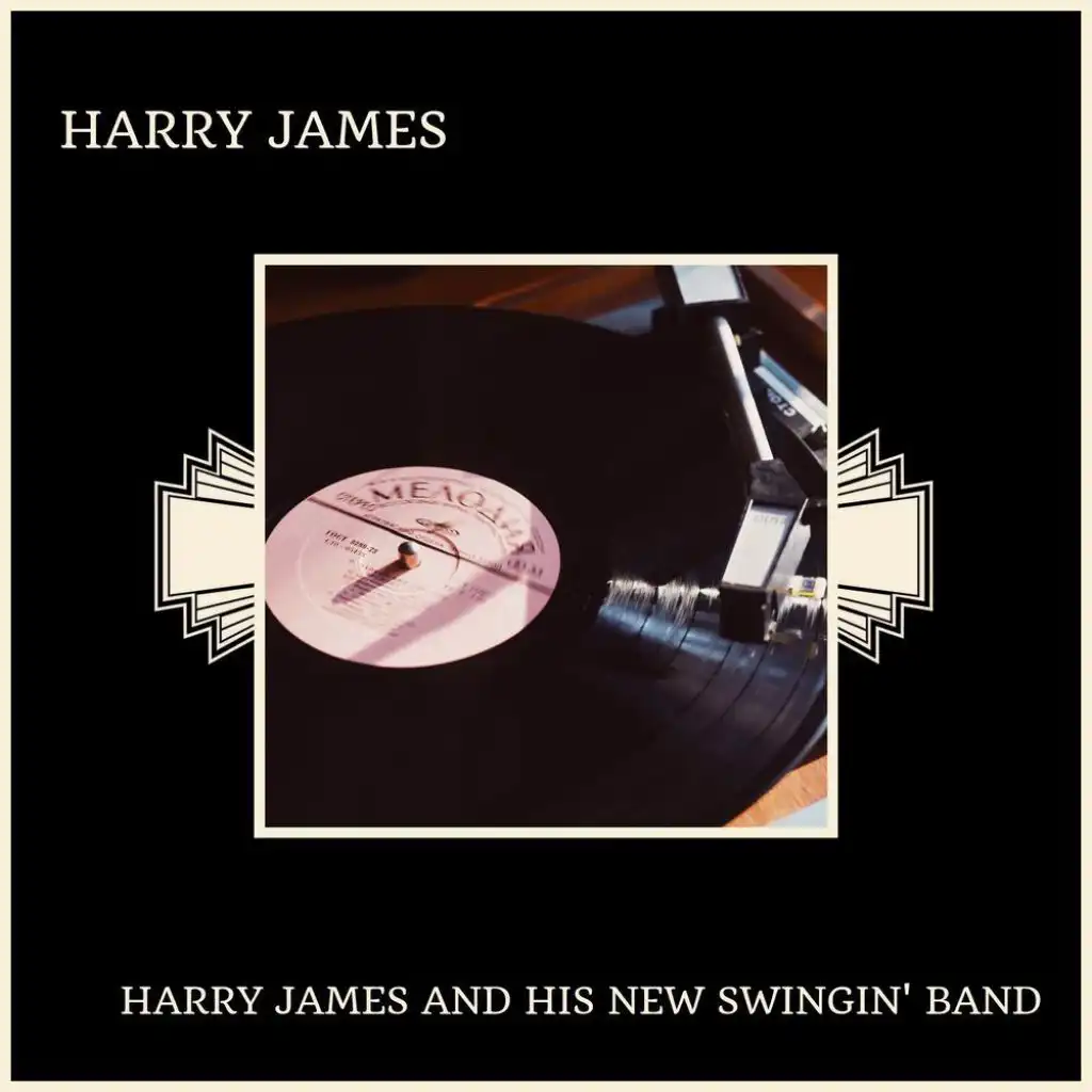 Harry James And His New Swingin' Band