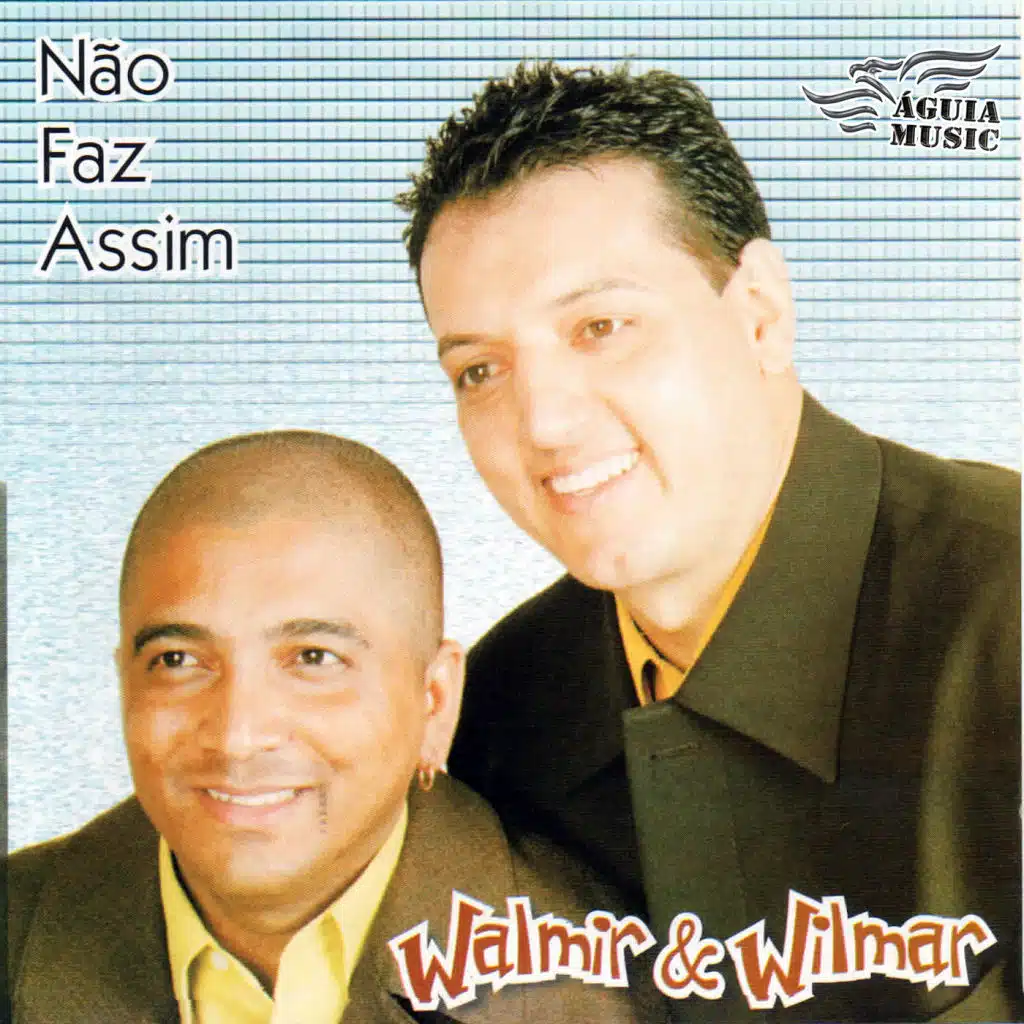 Walmir & Wilmar