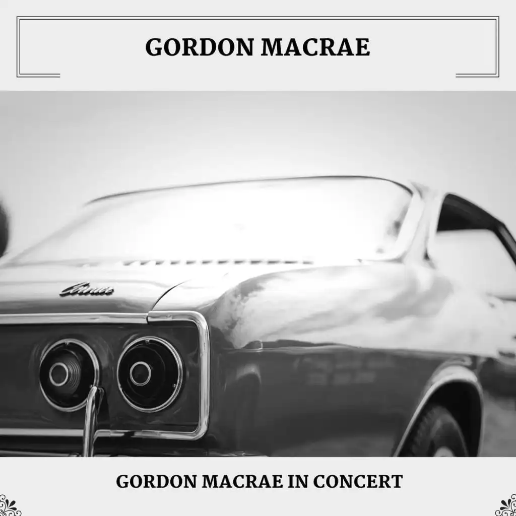 Gordon MacRae In Concert