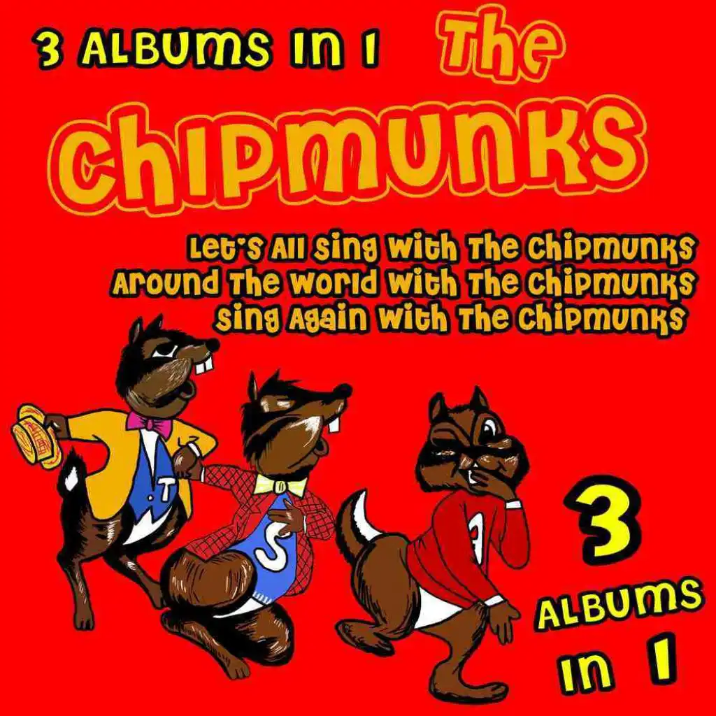 Lets All Sing With The Chipmunks/Around The World With The Chipmunks/Sing Again With The Chipmunks