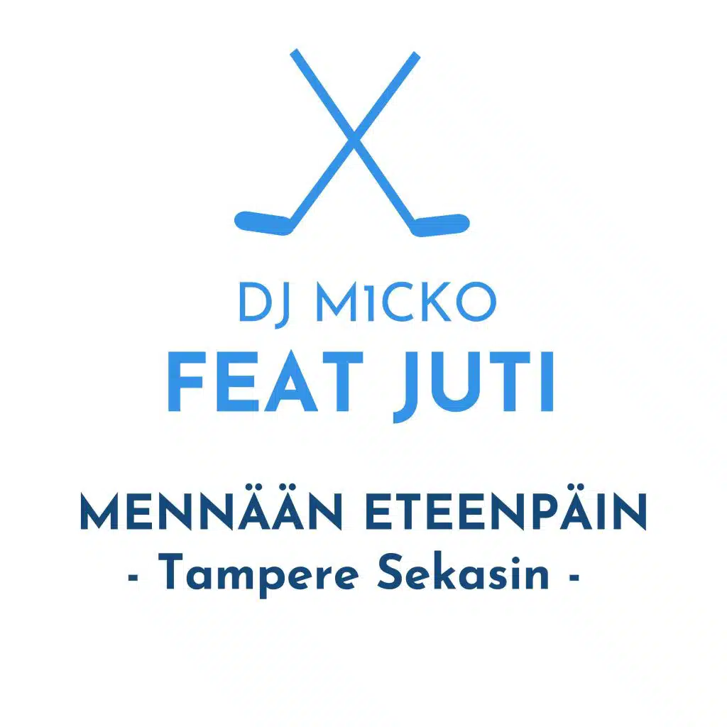 Mennään eteenpäin -Tampere sekaisin (feat. JUTI)