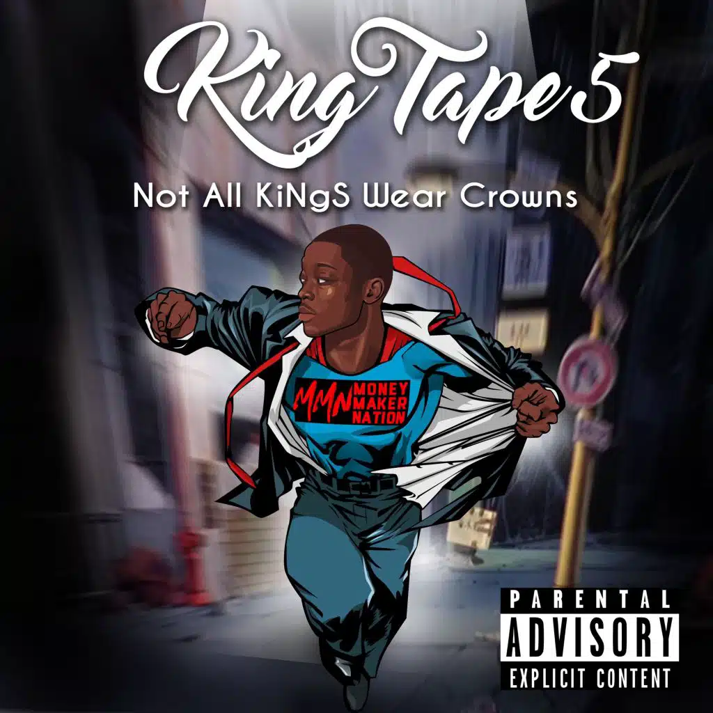 KiNg Tape 5: Not All KiNgs Wear Crowns
