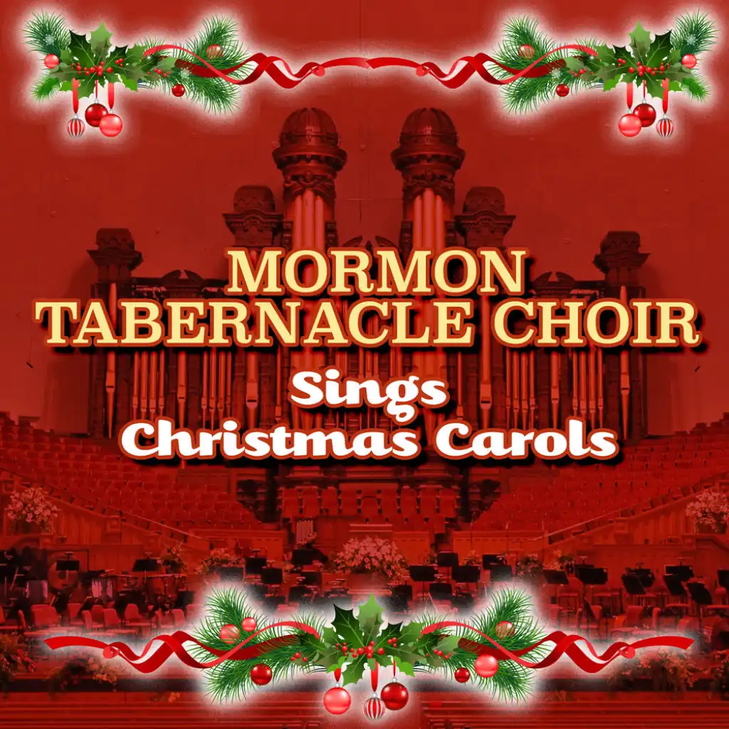 The Mormon Tabernacle Choir Sings Christmas Carols