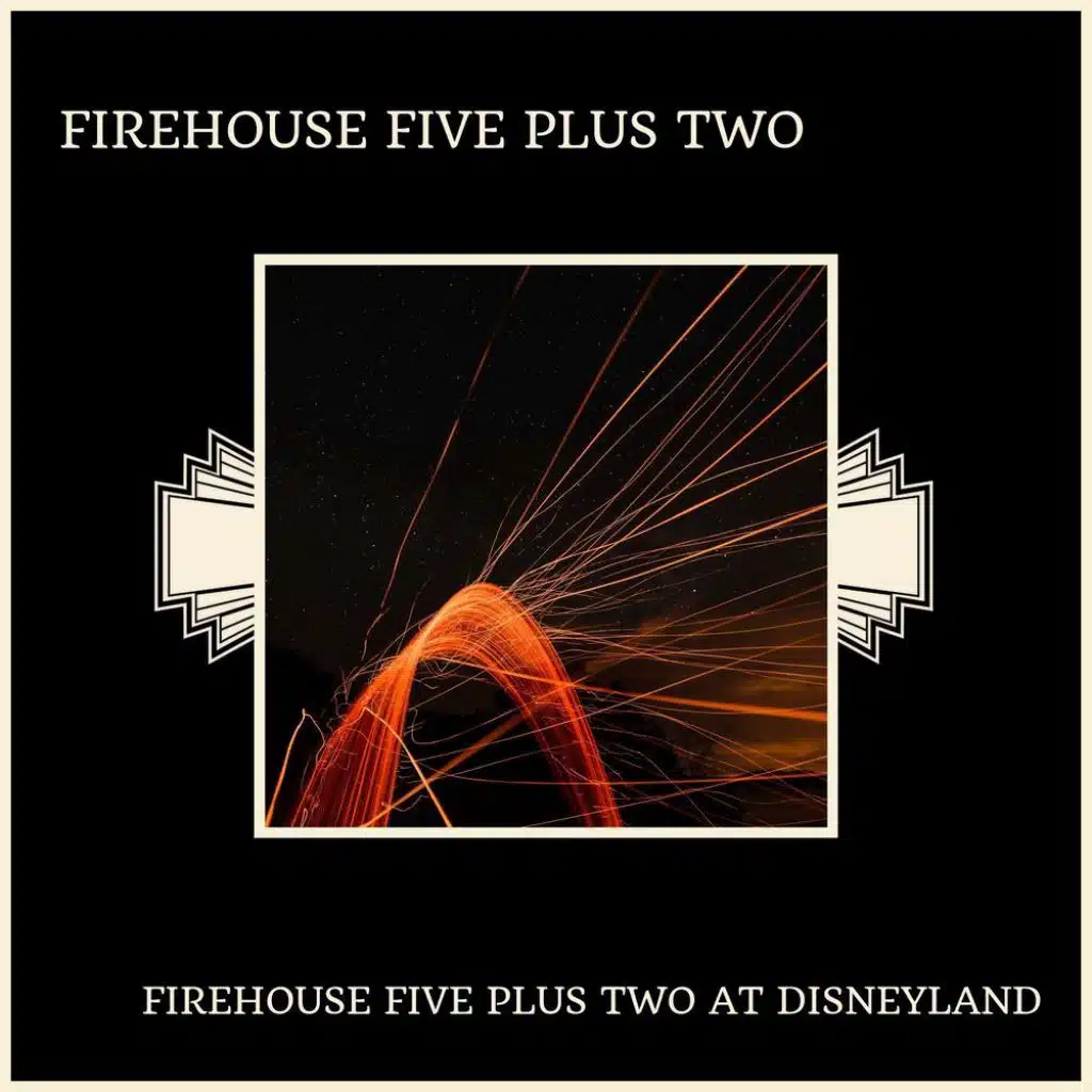 Firehouse Five Plus Two At Disneyland