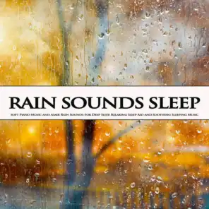 Sleep Music With ASMR Rain Sounds For Relaxation